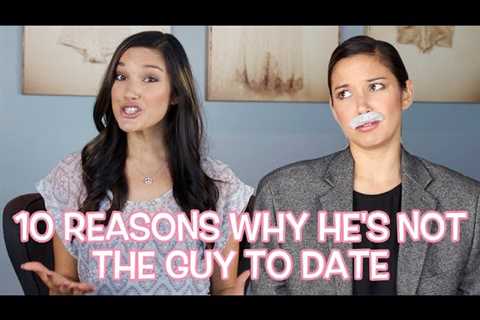 10 Reasons He's The Wrong Guy To Date