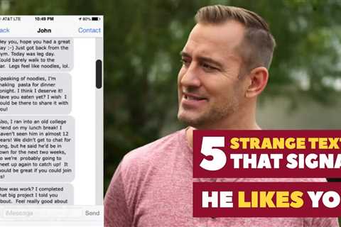 5 Strange Texts That Signal He Likes You | Dating Advice For Women By Mat Boggs