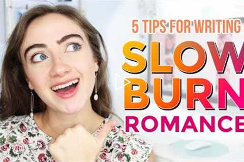 How to write slow-burn romance…that will make your readers fall in love 😍