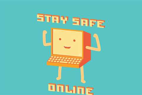 The Importance of Online Safety